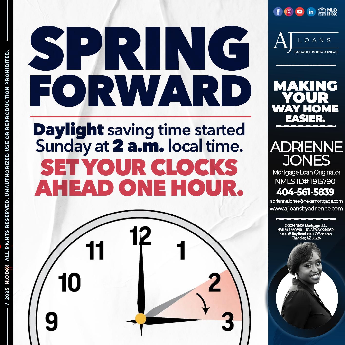 SPRING FORWARD - Adrienne Jones -Mortgage Loan Originator