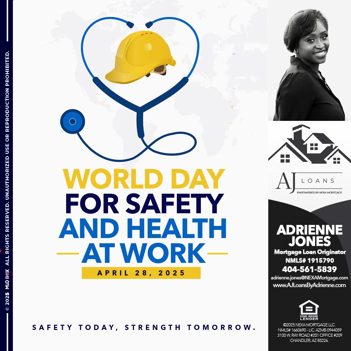 WORLD DAY SAFETY AND HEALTH - Adrienne Jones -Mortgage Loan Originator