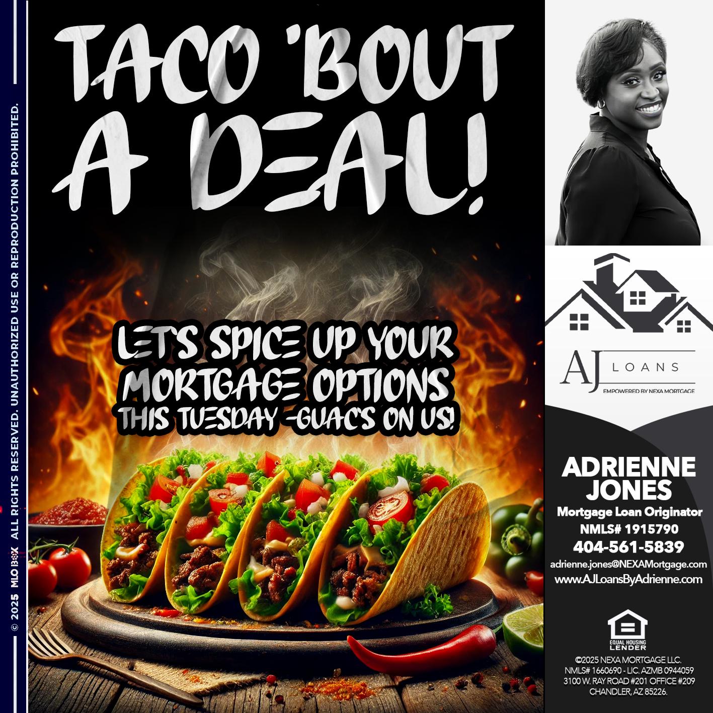 TACO BOUT - Adrienne Jones -Mortgage Loan Originator