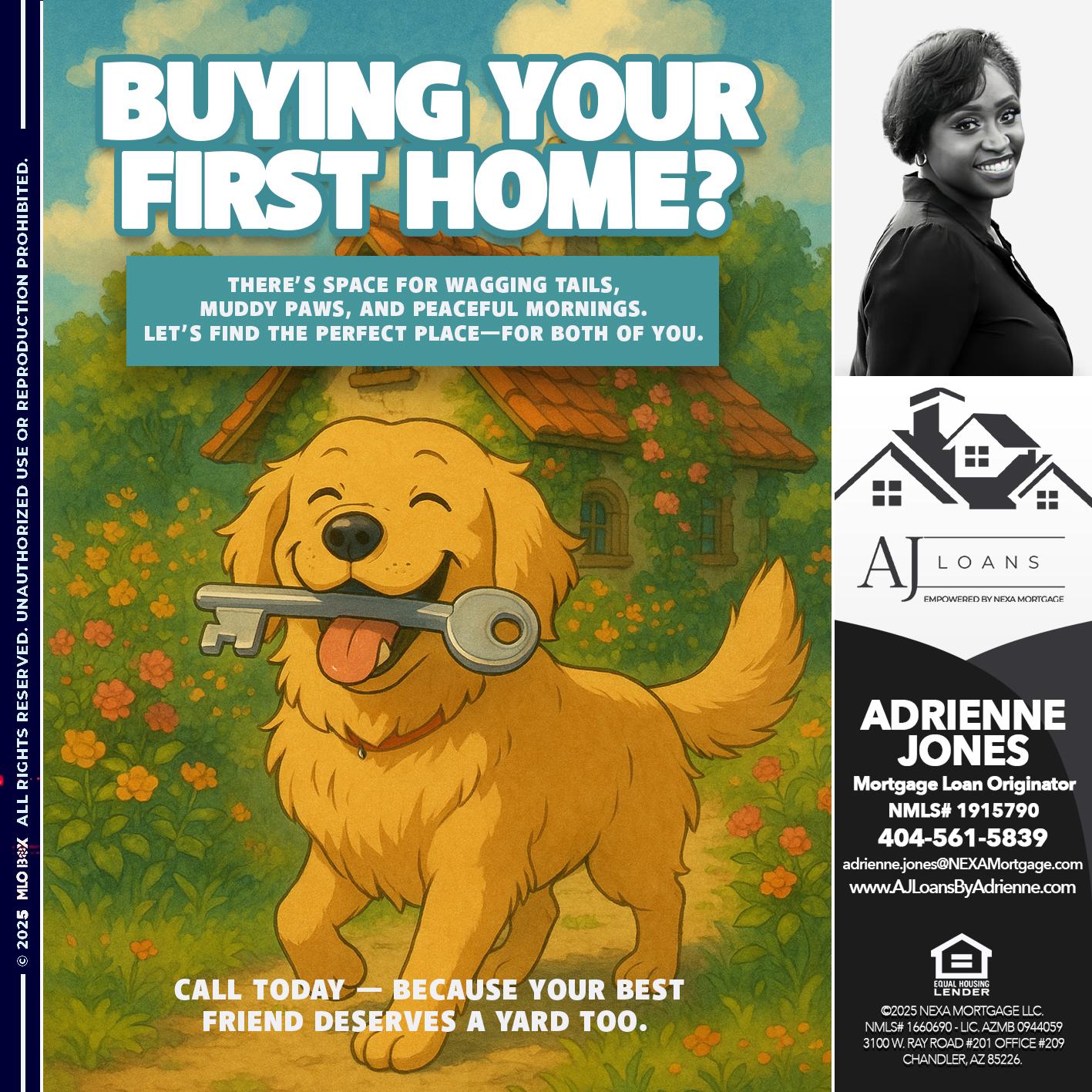 BUYING YOUR FIRST HOME - Adrienne Jones -Mortgage Loan Originator
