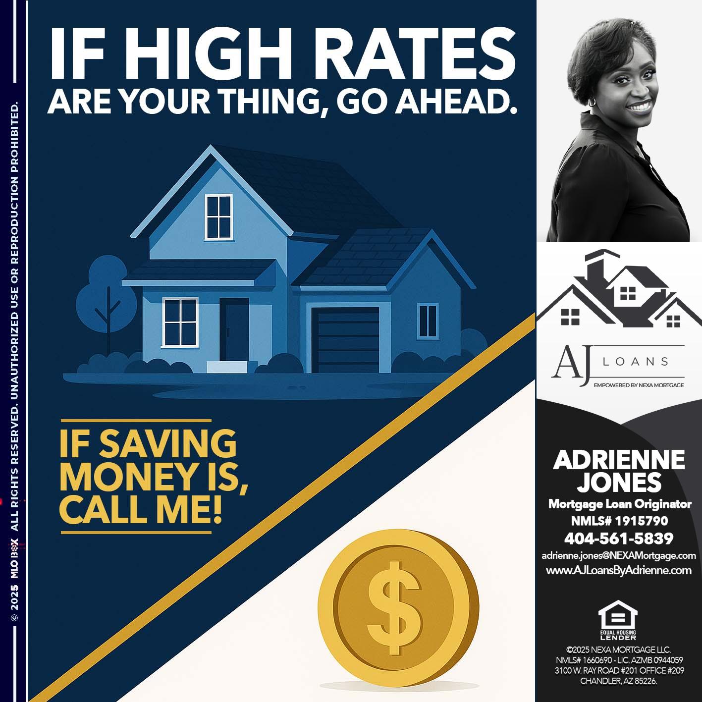 if high rates - Adrienne Jones -Mortgage Loan Originator