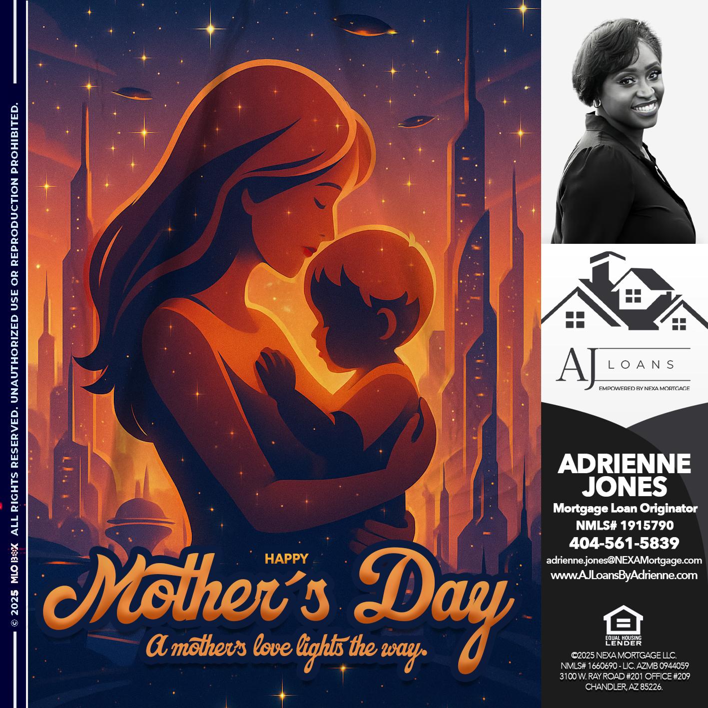 MOTHERS DAY - Adrienne Jones -Mortgage Loan Originator