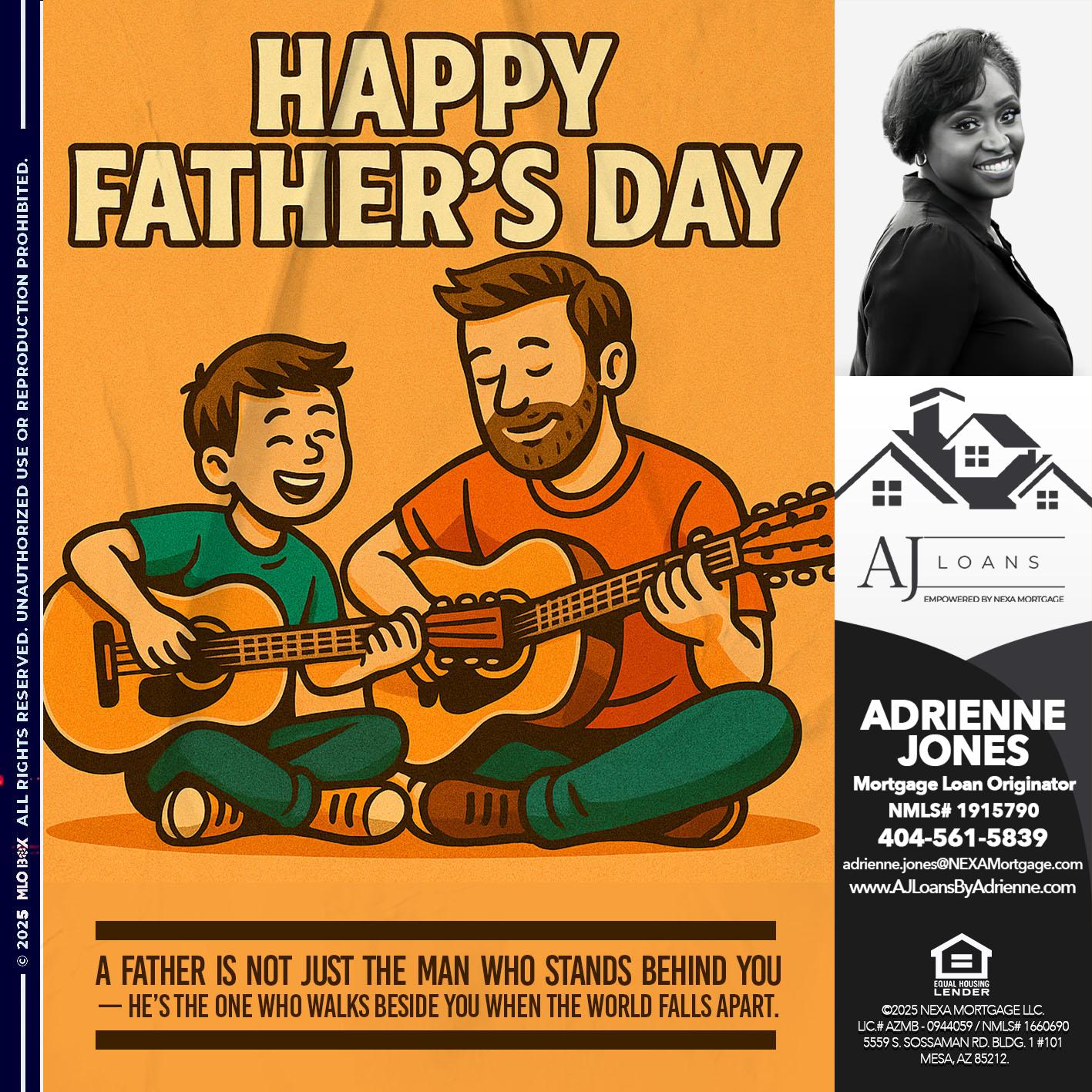 HAPPY FATHERS DAY - Adrienne Jones -Mortgage Loan Originator