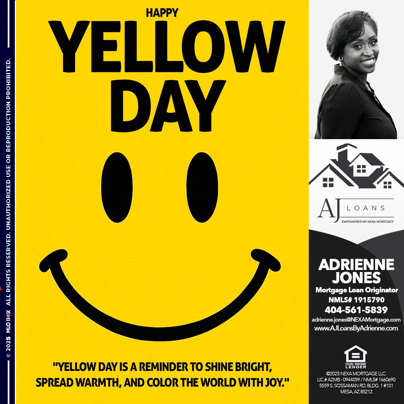 HAPPY YELLOW DAY - Adrienne Jones -Mortgage Loan Originator