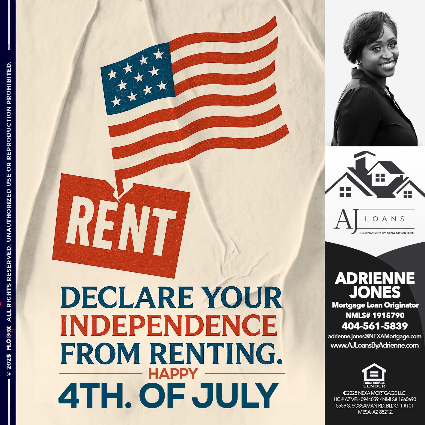 DECLARE YOUR INDEPENDENCE - Adrienne Jones -Mortgage Loan Originator