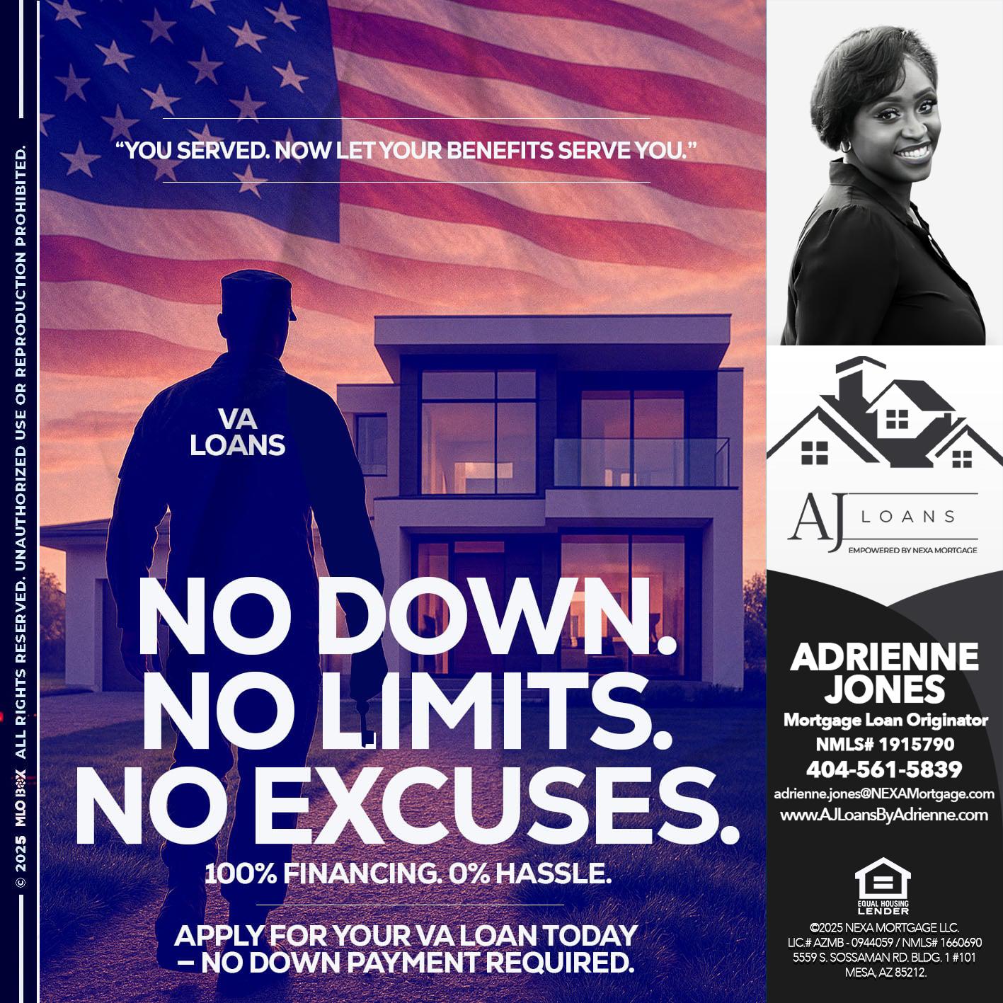NO DOWN. NO LIMIT. - Adrienne Jones -Mortgage Loan Originator