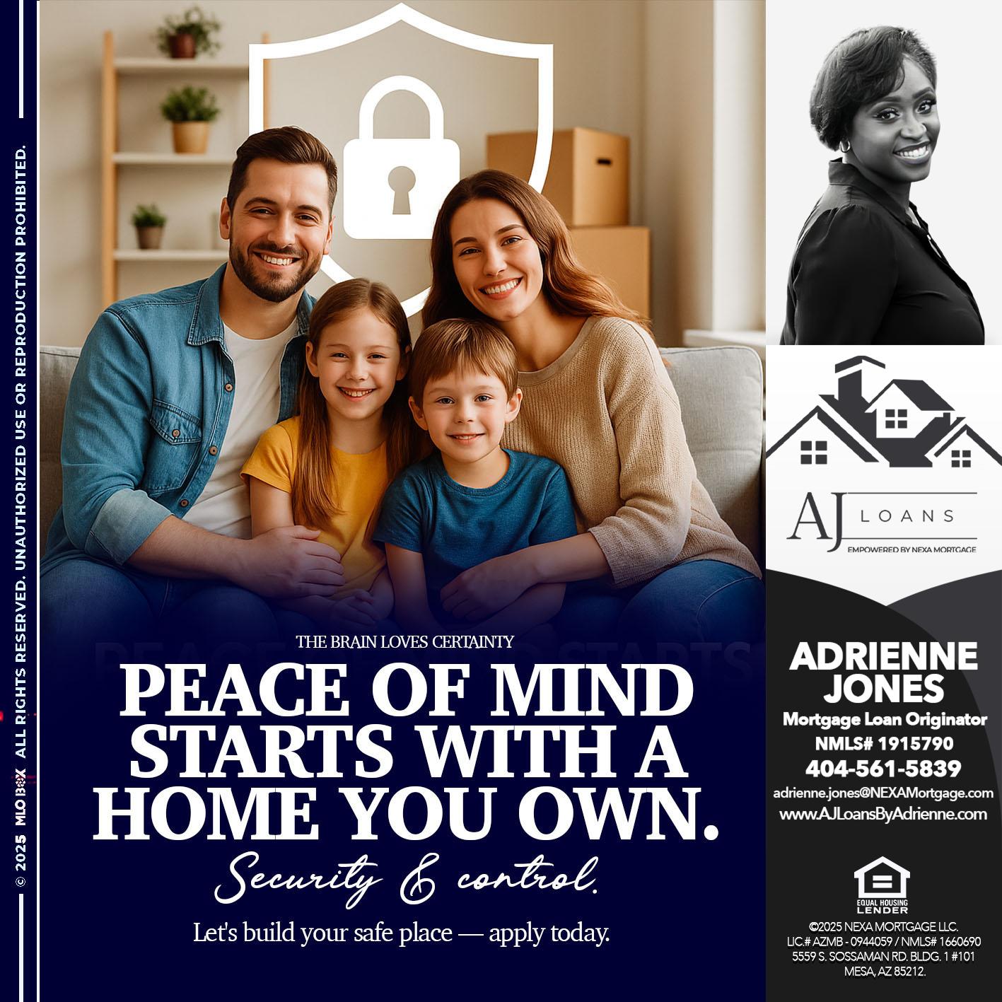 PEACE OF MIND - Adrienne Jones -Mortgage Loan Originator