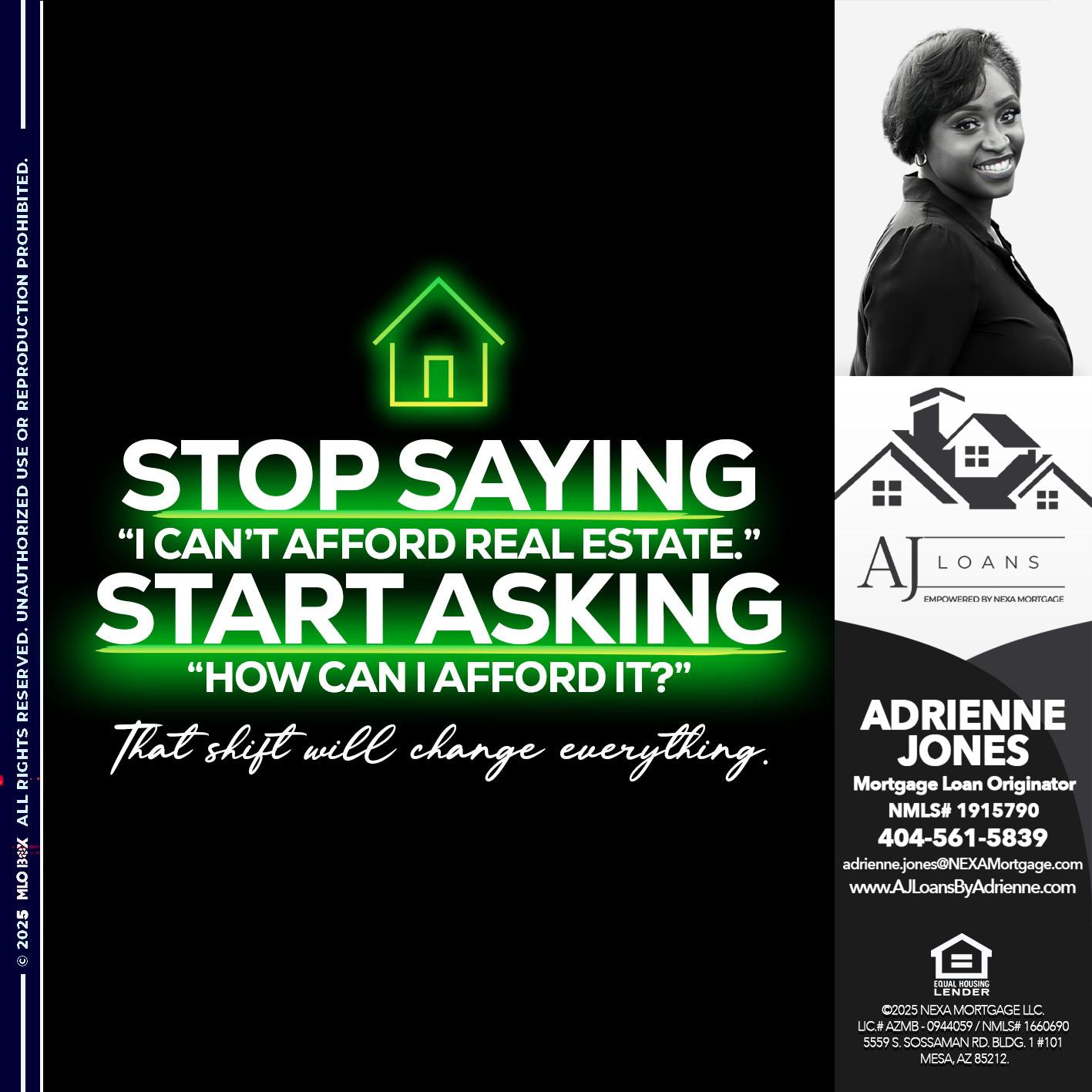 STOP SAYING - Adrienne Jones -Mortgage Loan Originator