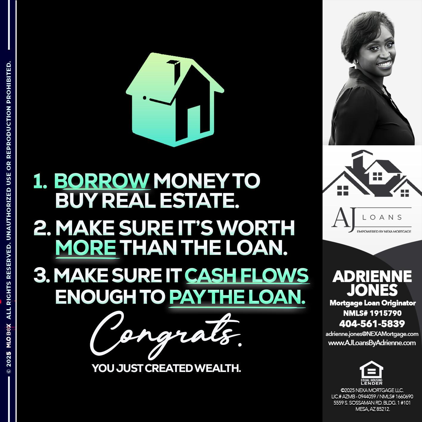 BORROW MONEY - Adrienne Jones -Mortgage Loan Originator