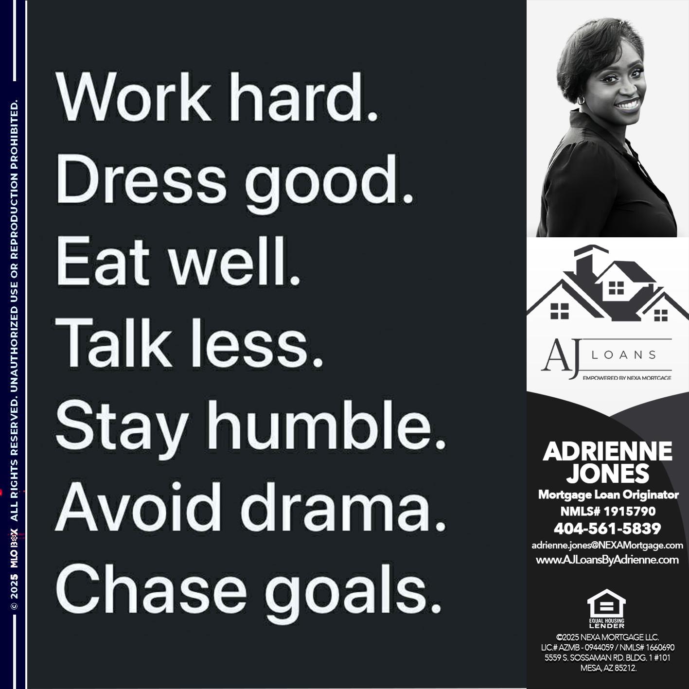 work hard - Adrienne Jones -Mortgage Loan Originator