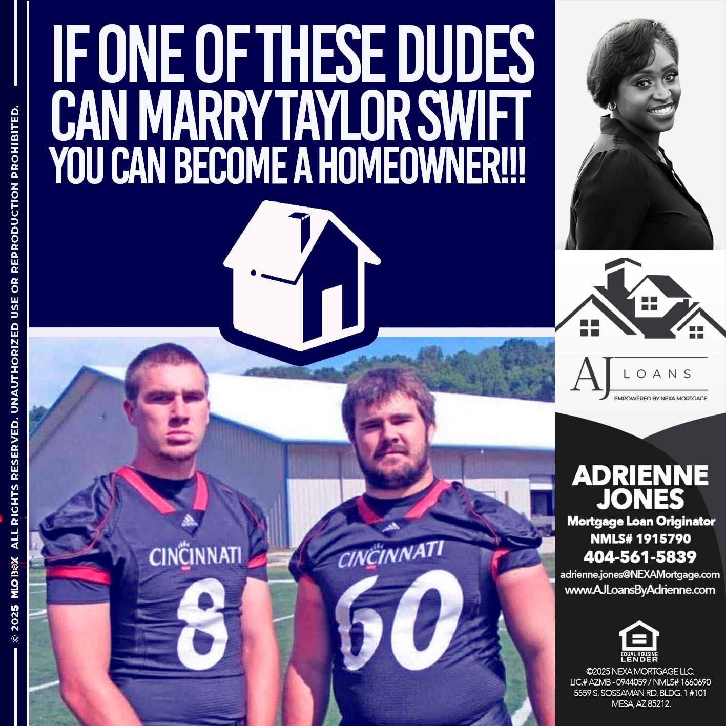 IF ONES OF THIS DUDES - Adrienne Jones -Mortgage Loan Originator