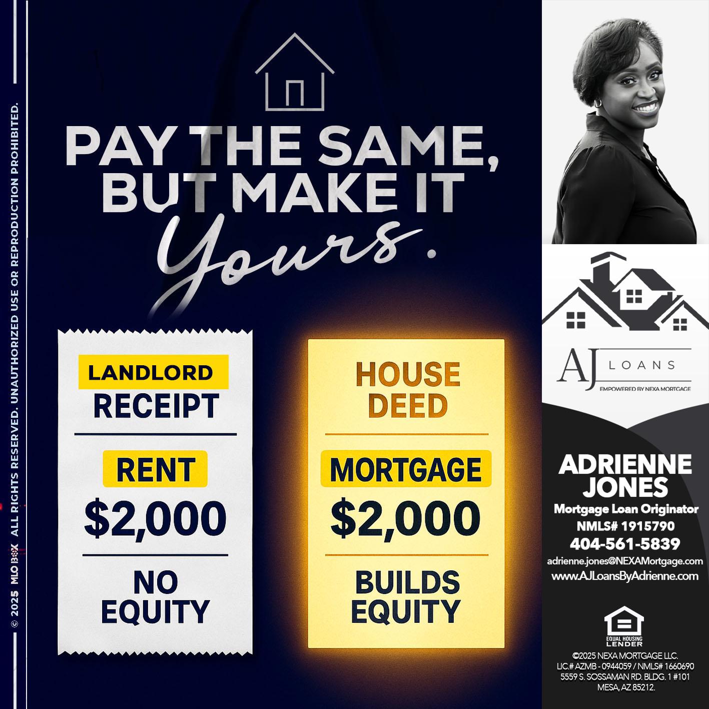 PAY THE SAME - Adrienne Jones -Mortgage Loan Originator
