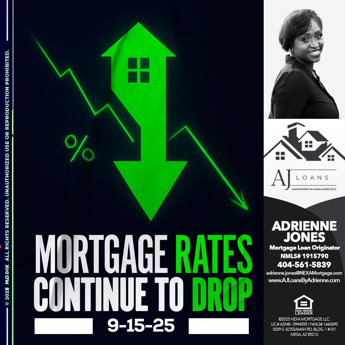 RATES DROP AGAIN - Adrienne Jones -Mortgage Loan Originator