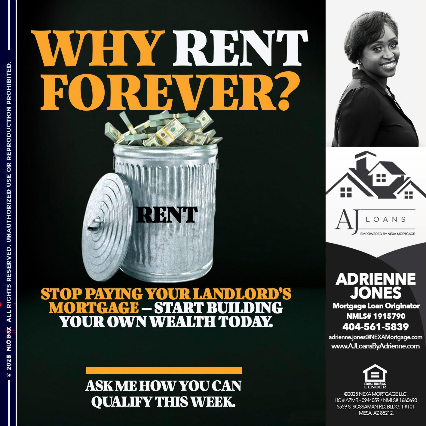 why rent? - Adrienne Jones -Mortgage Loan Originator