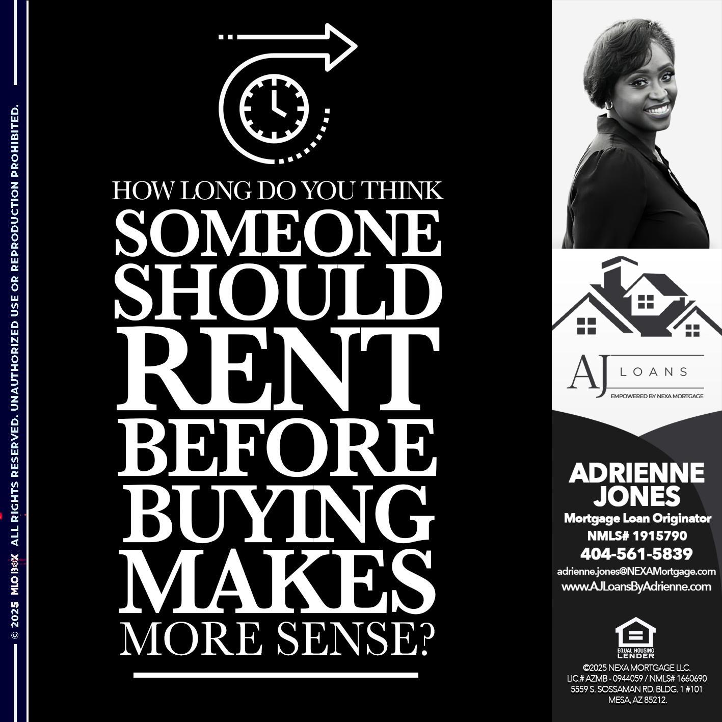 HOW LONG - Adrienne Jones -Mortgage Loan Originator