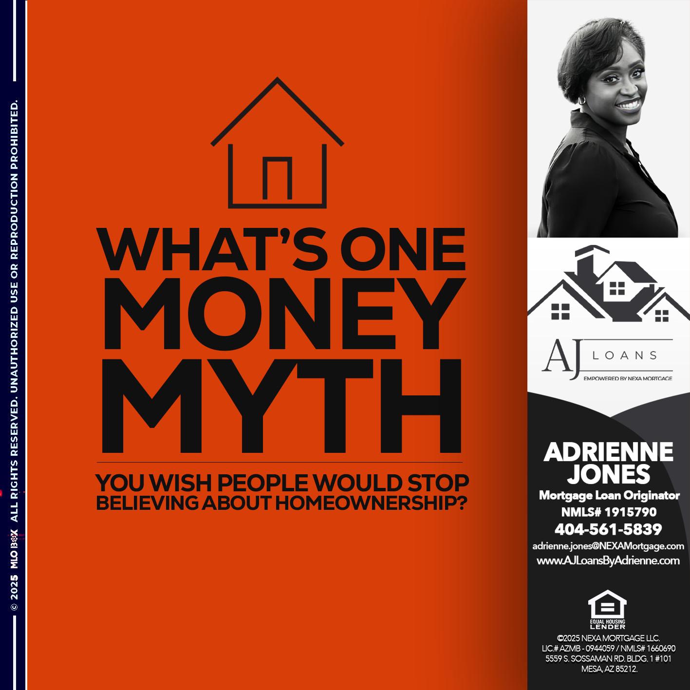 MONEY MYTH - Adrienne Jones -Mortgage Loan Originator