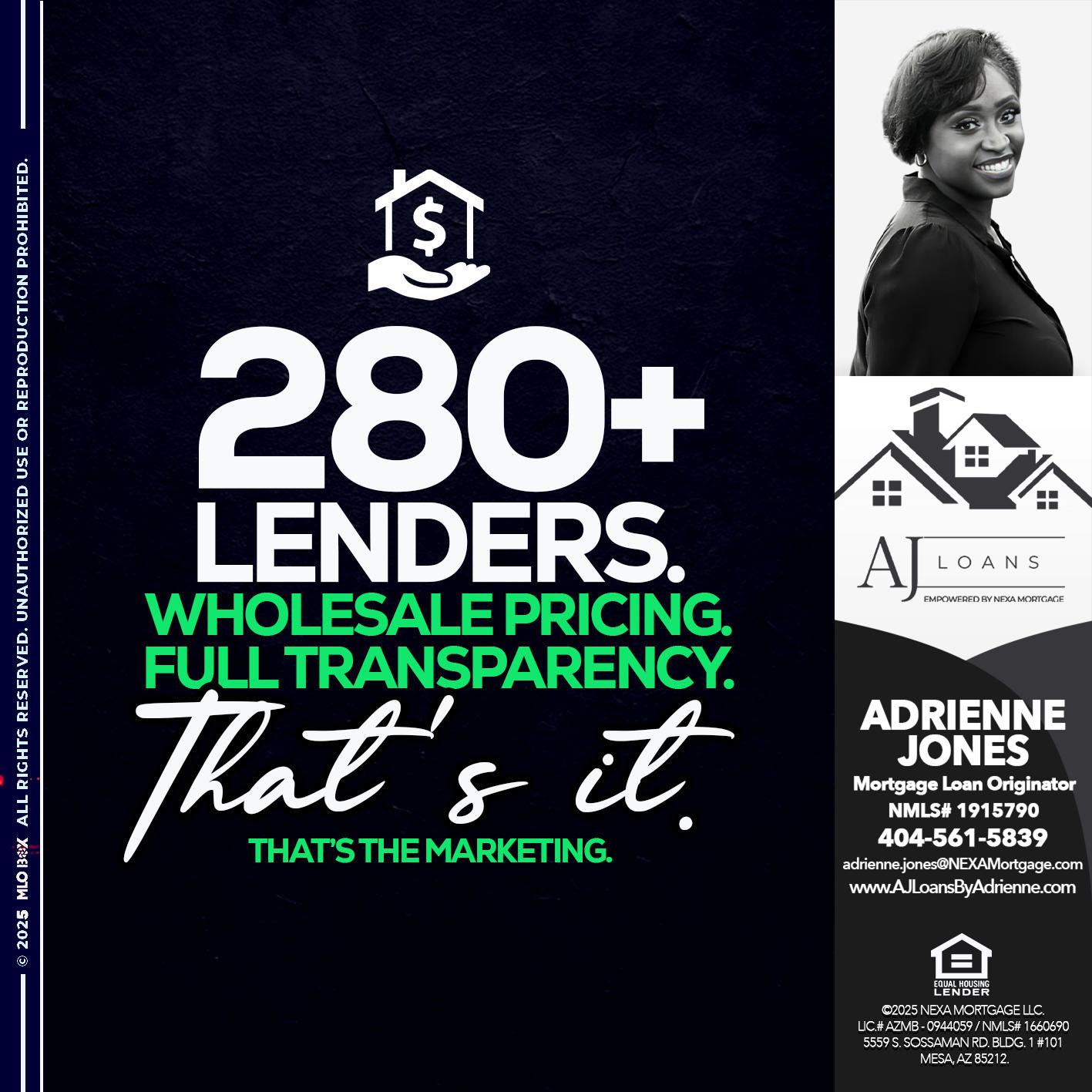 280+ LENDERS - Adrienne Jones -Mortgage Loan Originator