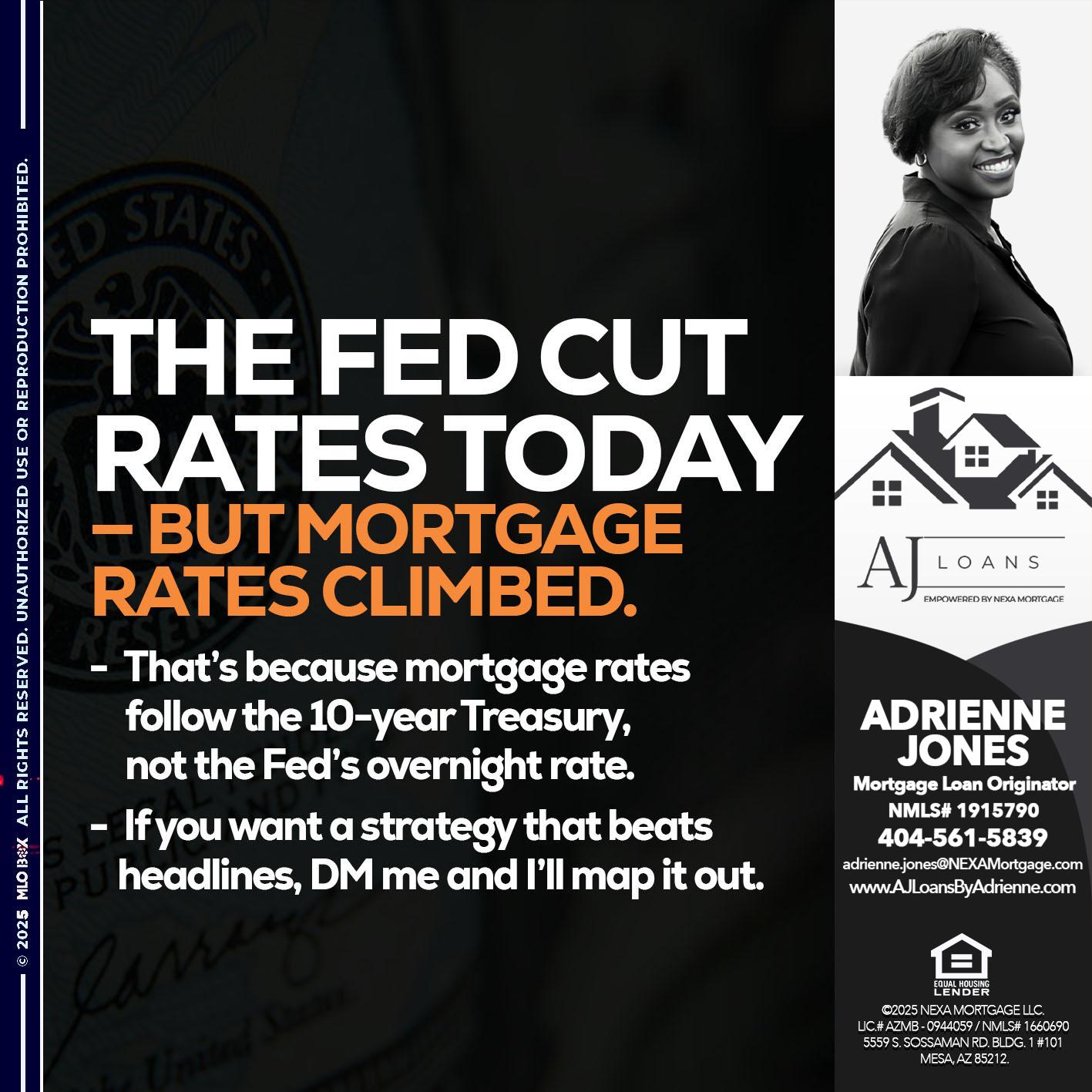 the fed cut - Adrienne Jones -Mortgage Loan Originator